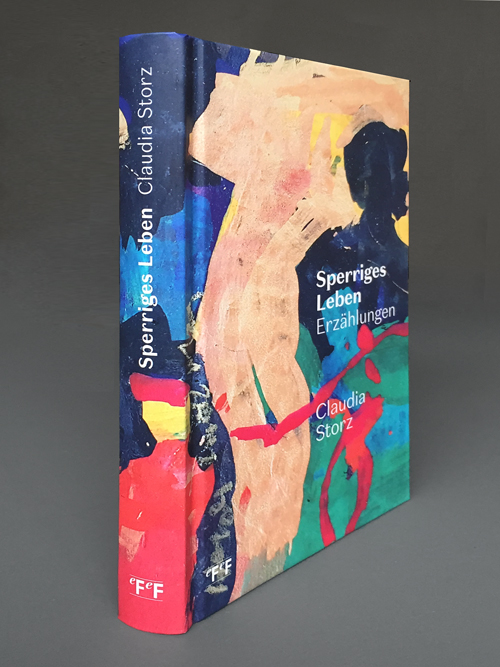 Sperriges Leben – Erzählungen von Claudia Storz, Buchumschlag für den eFeF-Verlag